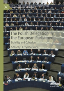 The Polish Delegation in the European Parliament : Stability and Cohesion