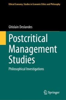 Postcritical Management Studies : Philosophical Investigations