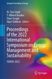 Proceedings of the 2022 International Symposium on Energy Management and Sustainability : ISEMAS 2022