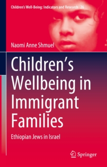 Children's Wellbeing in Immigrant Families : Ethiopian Jews in Israel