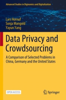 Data Privacy and Crowdsourcing : A Comparison of Selected Problems in China, Germany and the United States