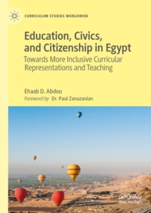 Education, Civics, and Citizenship in Egypt : Towards More Inclusive Curricular Representations and Teaching