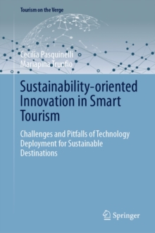 Sustainability-oriented Innovation in Smart Tourism : Challenges and Pitfalls of Technology Deployment for Sustainable Destinations