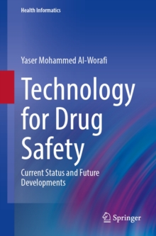 Technology for Drug Safety : Current Status and Future Developments