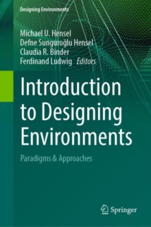 Introduction to Designing Environments : Paradigms & Approaches