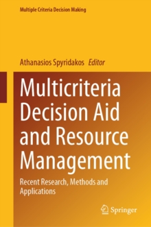 Multicriteria Decision Aid and Resource Management : Recent Research, Methods and Applications