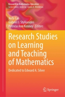 Research Studies on Learning and Teaching of Mathematics : Dedicated to Edward A. Silver