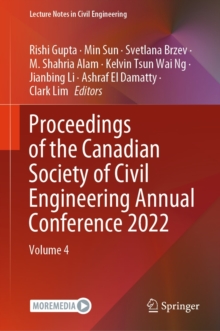 Proceedings of the Canadian Society of Civil Engineering Annual Conference 2022 : Volume 4