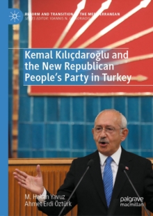 Kemal Kilicdaroglu and the New Republican People's Party in Turkey