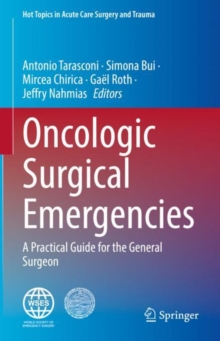 Oncologic Surgical Emergencies : A Practical Guide for the General Surgeon