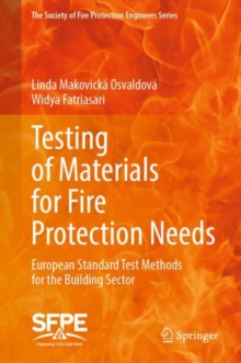 Testing of Materials for Fire Protection Needs : European Standard Test Methods for the Building Sector