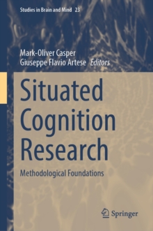 Situated Cognition Research : Methodological Foundations