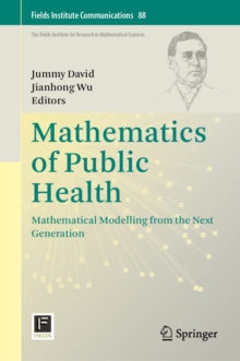 Mathematics of Public Health : Mathematical Modelling from the Next Generation