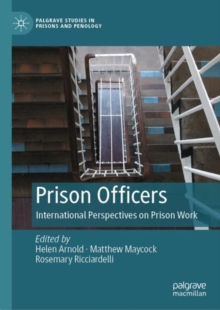 Prison Officers : International Perspectives on Prison Work