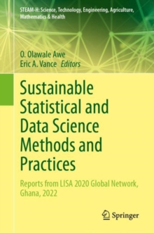 Sustainable Statistical and Data Science Methods and Practices : Reports from LISA 2020 Global Network, Ghana, 2022