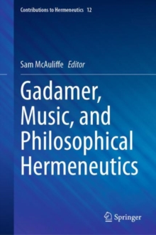 Gadamer, Music, and Philosophical Hermeneutics