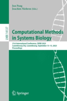 Computational Methods in Systems Biology : 21st International Conference, CMSB 2023, Luxembourg City, Luxembourg, September 13–15, 2023, Proceedings