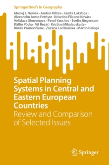 Spatial Planning Systems in Central and Eastern European Countries : Review and Comparison of Selected Issues