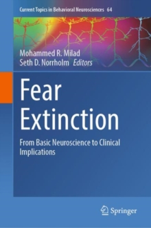 Fear Extinction : From Basic Neuroscience to Clinical Implications