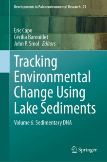 Tracking Environmental Change Using Lake Sediments : Volume 6: Sedimentary DNA
