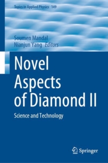 Novel Aspects of Diamond II : Science and Technology