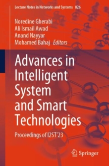 Advances in Intelligent System and Smart Technologies : Proceedings of I2ST'23