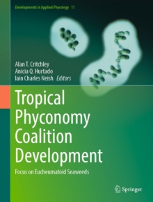 Tropical Phyconomy Coalition Development : Focus on Eucheumatoid Seaweeds