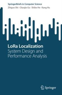 LoRa Localization : System Design and Performance Analysis