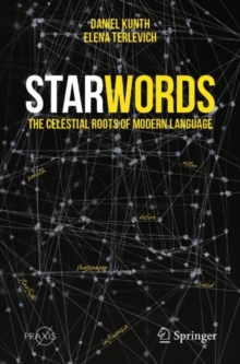 StarWords : The Celestial Roots of Modern Language
