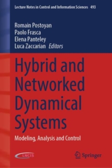 Hybrid and Networked Dynamical Systems : Modeling, Analysis and Control