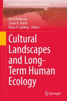 Cultural Landscapes and Long-Term Human Ecology