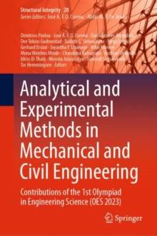 Analytical and Experimental Methods in Mechanical and Civil Engineering : Contributions of the 1st Olympiad in Engineering Science (OES 2023)