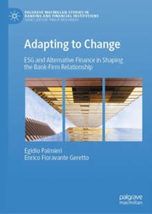 Adapting to Change : ESG and Alternative Finance in Shaping the Bank-Firm Relationship