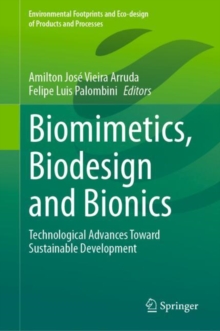 Biomimetics, Biodesign and Bionics : Technological Advances Toward Sustainable Development
