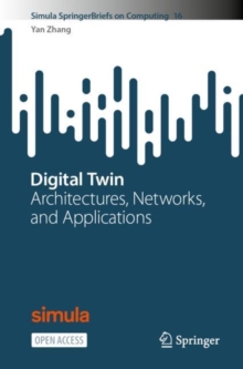 Digital Twin : Architectures, Networks, and Applications