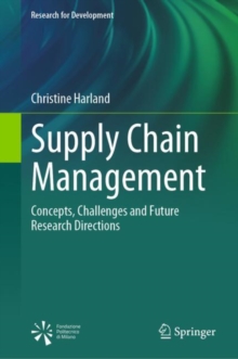 Supply Chain Management : Concepts, Challenges and Future Research Directions