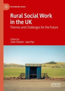Rural Social Work in the UK : Themes and Challenges for the Future