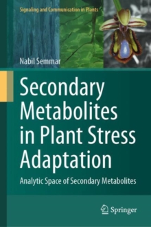 Secondary Metabolites in Plant Stress Adaptation : Analytic Space of Secondary Metabolites