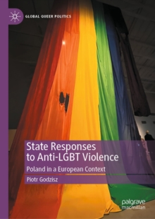 State Responses to Anti-LGBT Violence : Poland in a European Context