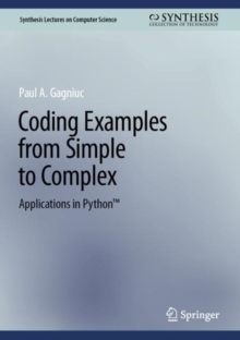 Coding Examples from Simple to Complex : Applications in Python(TM)