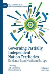 Governing Partially Independent Nation-Territories : Evidence from Northern Europe