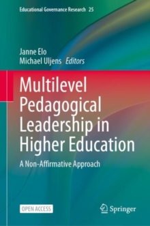 Multilevel Pedagogical Leadership in Higher Education : A Non-Affirmative Approach