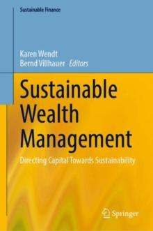 Sustainable Wealth Management : Directing Capital Towards Sustainability