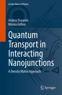 Quantum Transport in Interacting Nanojunctions : A Density Matrix Approach