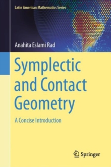 Symplectic and Contact Geometry : A Concise Introduction