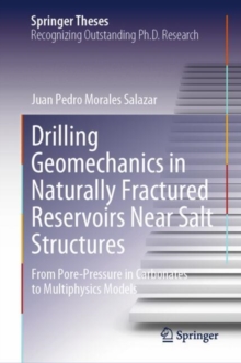 Drilling Geomechanics in Naturally Fractured Reservoirs Near Salt Structures : From Pore-Pressure in Carbonates to Multiphysics Models