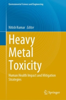 Heavy Metal Toxicity : Human Health Impact and Mitigation Strategies