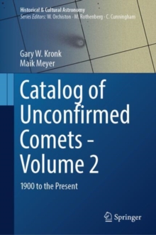 Catalog of Unconfirmed Comets - Volume 2 : 1900 to the Present
