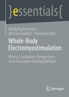 Whole-Body Electromyostimulation : Effects, Limitations, Perspectives of an Innovative Training Method