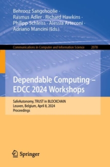 Dependable Computing - EDCC 2024 Workshops : SafeAutonomy, TRUST in BLOCKCHAIN, Leuven, Belgium, April 8, 2024, Proceedings